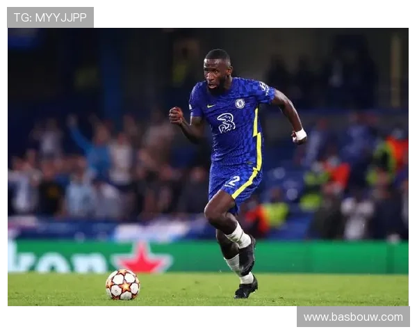 安东尼奥·吕迪格：切尔西欧冠冠军主力中卫